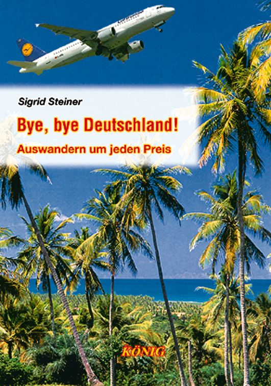 Bye, bye Deutschland! - zum Schließen ins Bild klicken