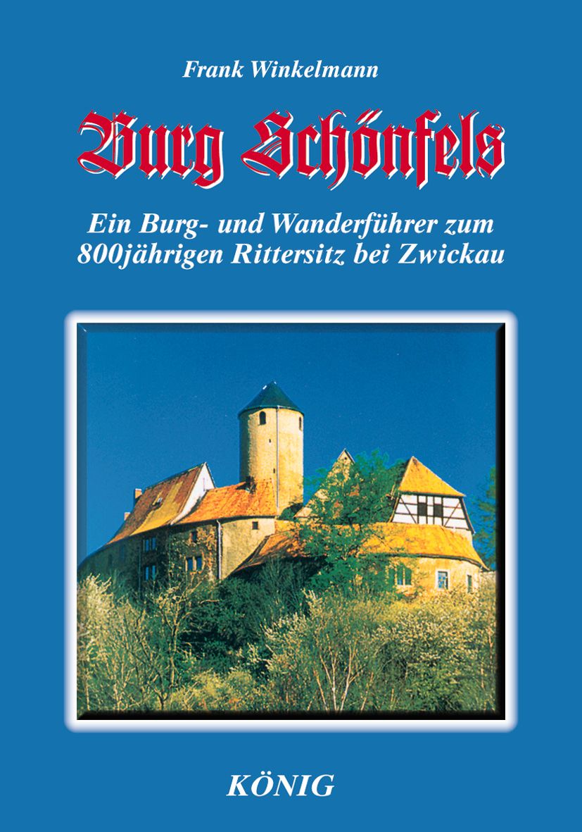 Burg Schönfels - zum Schließen ins Bild klicken