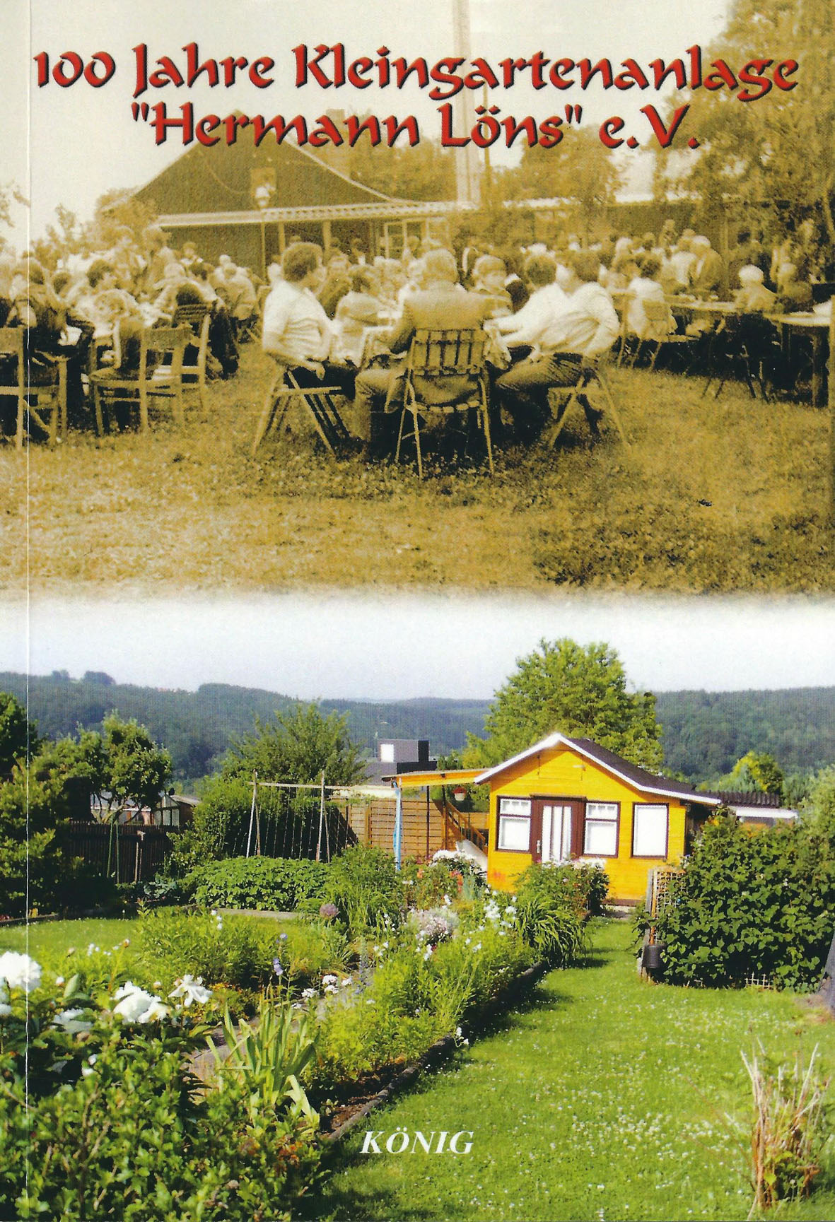 100 Jahre Kleingartenanlage „Hermann Löns“ e. V.